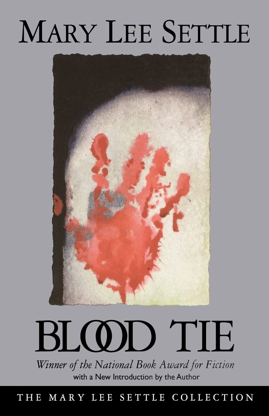Blood Tie (Mary Lee Settle Collection),Used