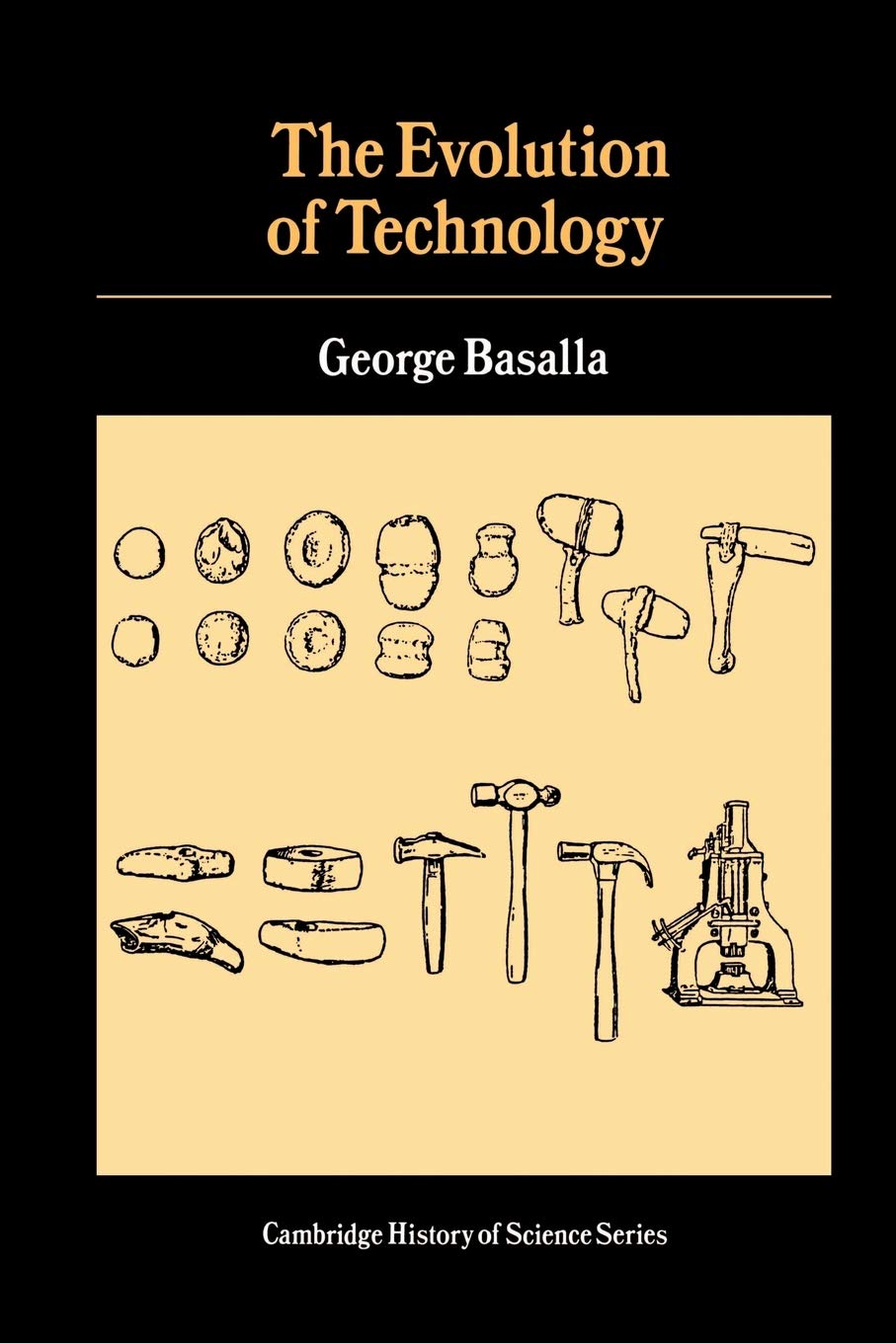 The Evolution Of Technology (Cambridge Studies In The History Of Science)