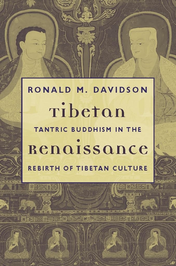 Tibetan Renaissance: Tantric Buddhism in the Rebirth of Tibetan Culture,New