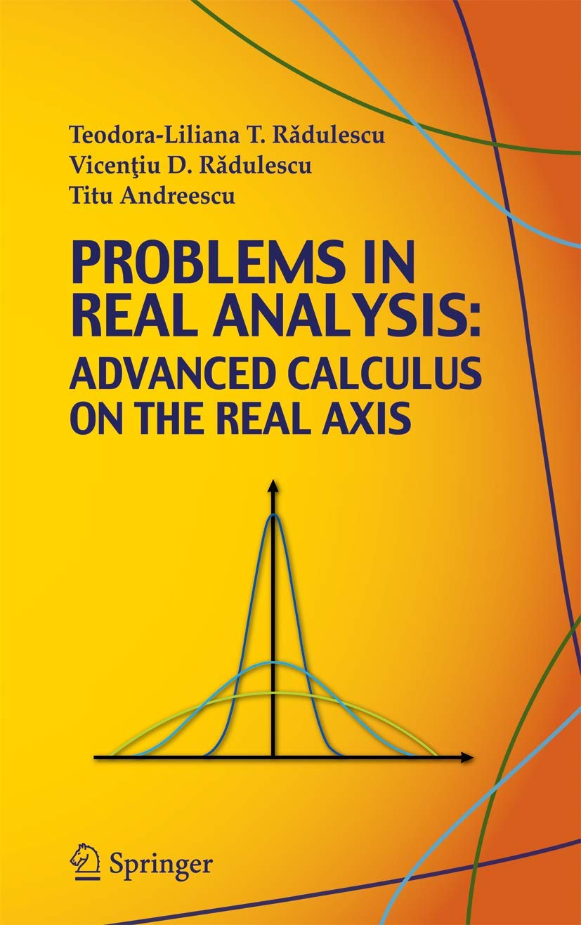 Problems in Real Analysis: Advanced Calculus on the Real Axis,Used