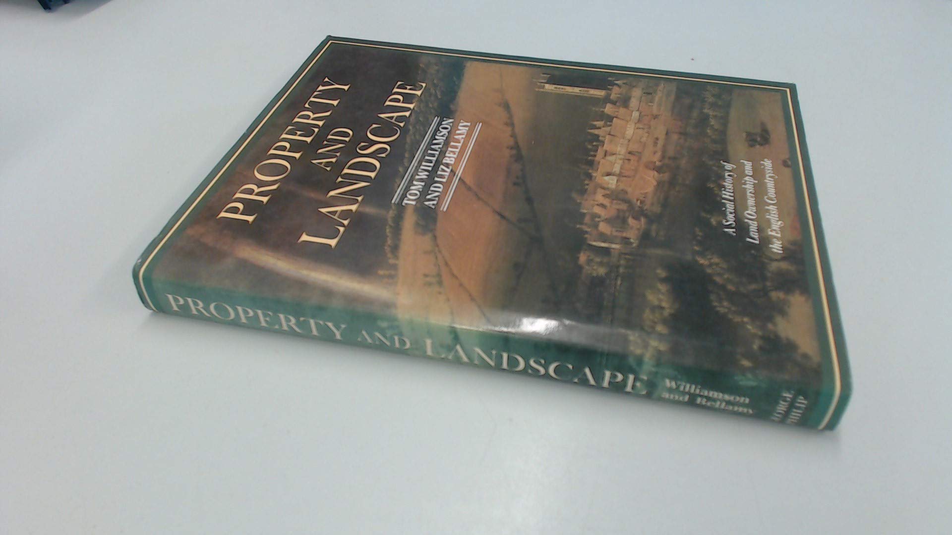 Property and Landscape: A Social History of Land Ownership and the English Countryside,Used