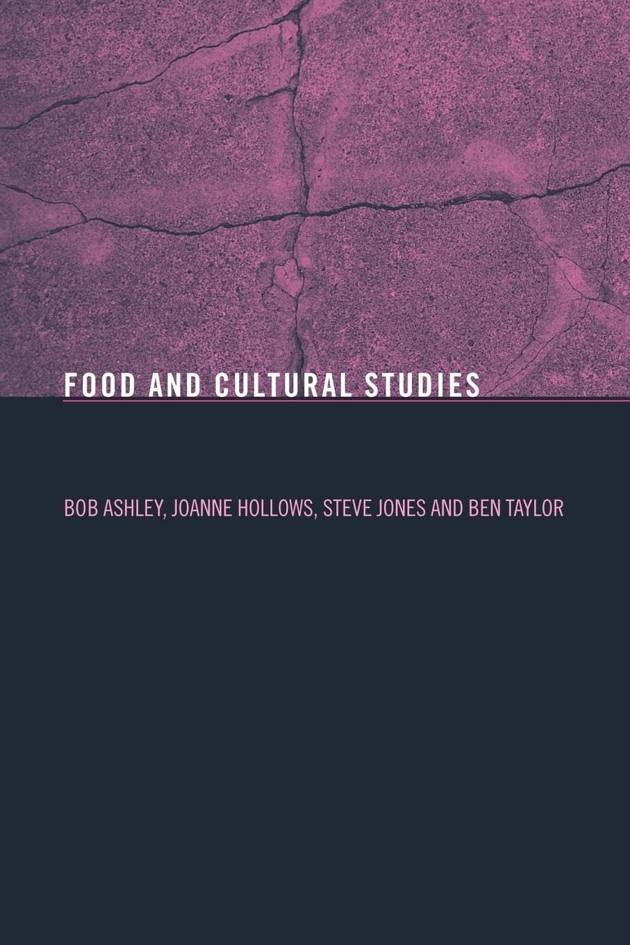 Food And Cultural Studies (Studies In Consumption And Markets),Used