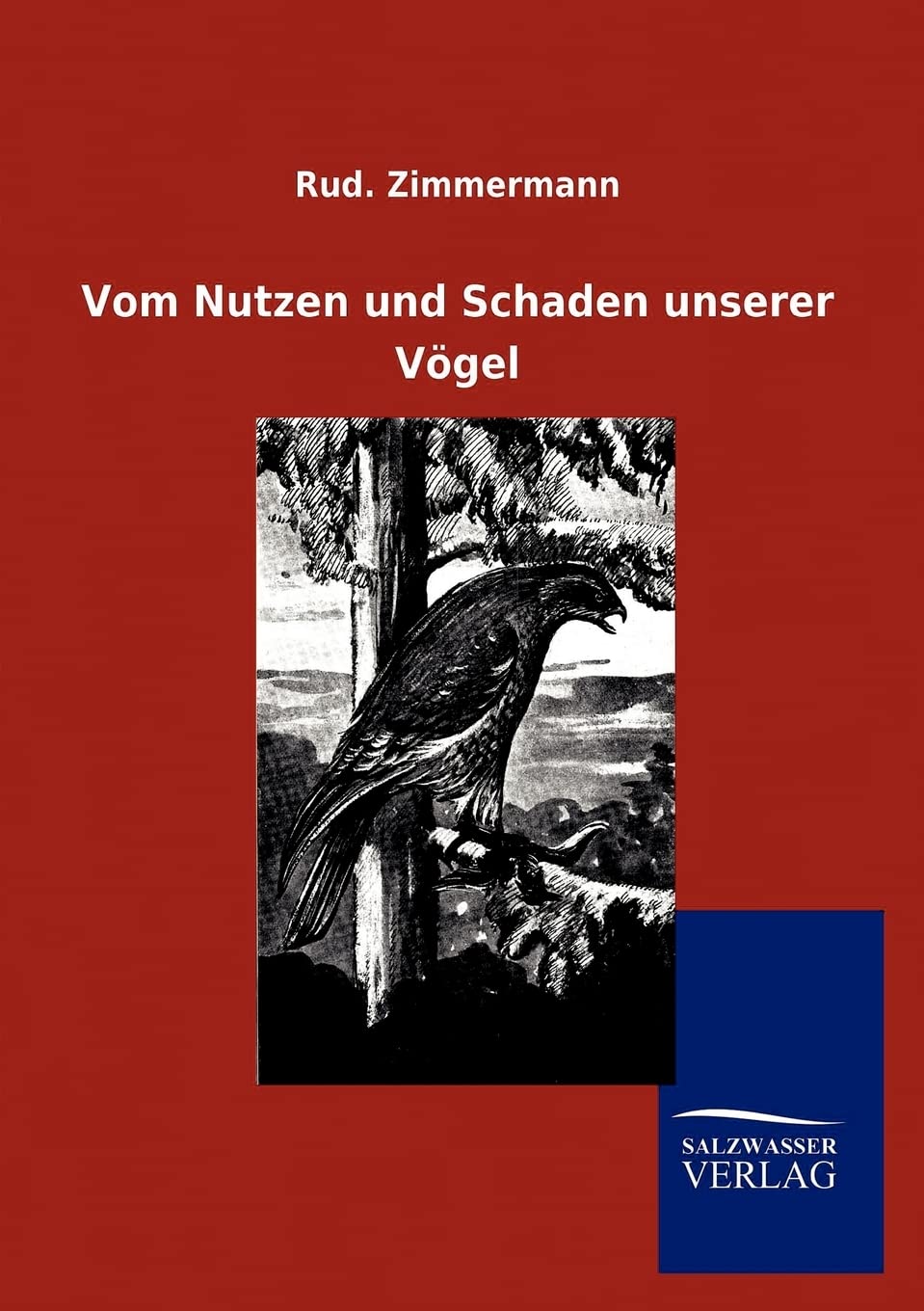Vom Nutzen und Schaden unserer Vgel (German Edition),Used