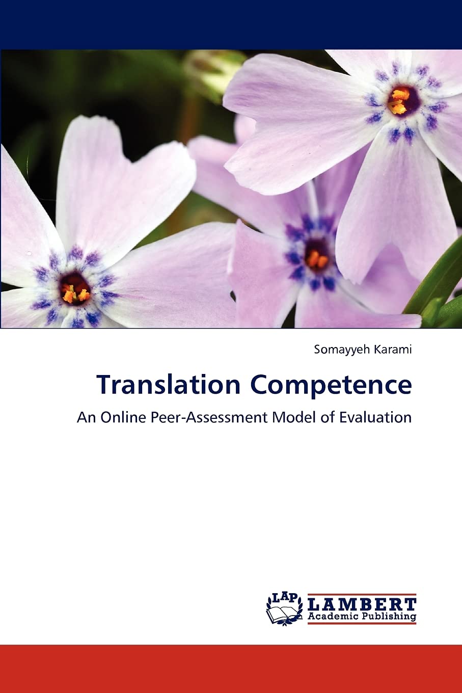 Translation Competence: An Online PeerAssessment Model of Evaluation,Used