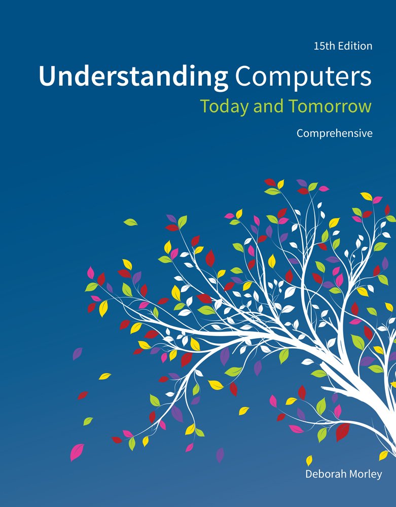 Understanding Computers: Today and Tomorrow, Comprehensive,Used