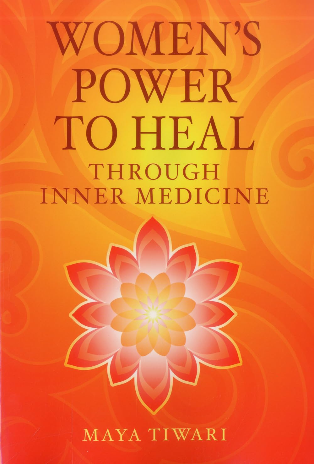 Women's Power to Heal: Through Inner Medicine,Used