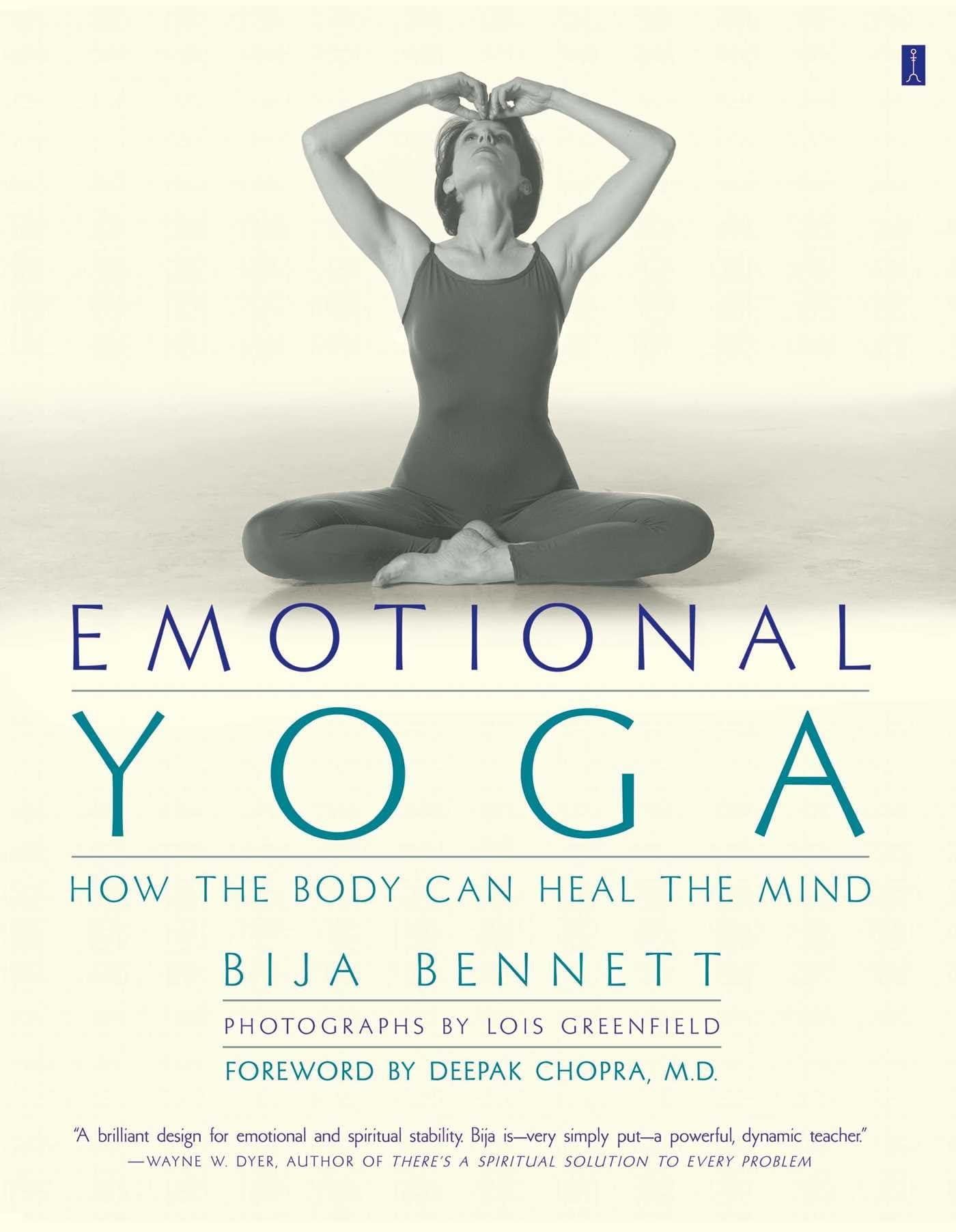 Emotional Yoga: How the Body Can Heal the Mind,Used