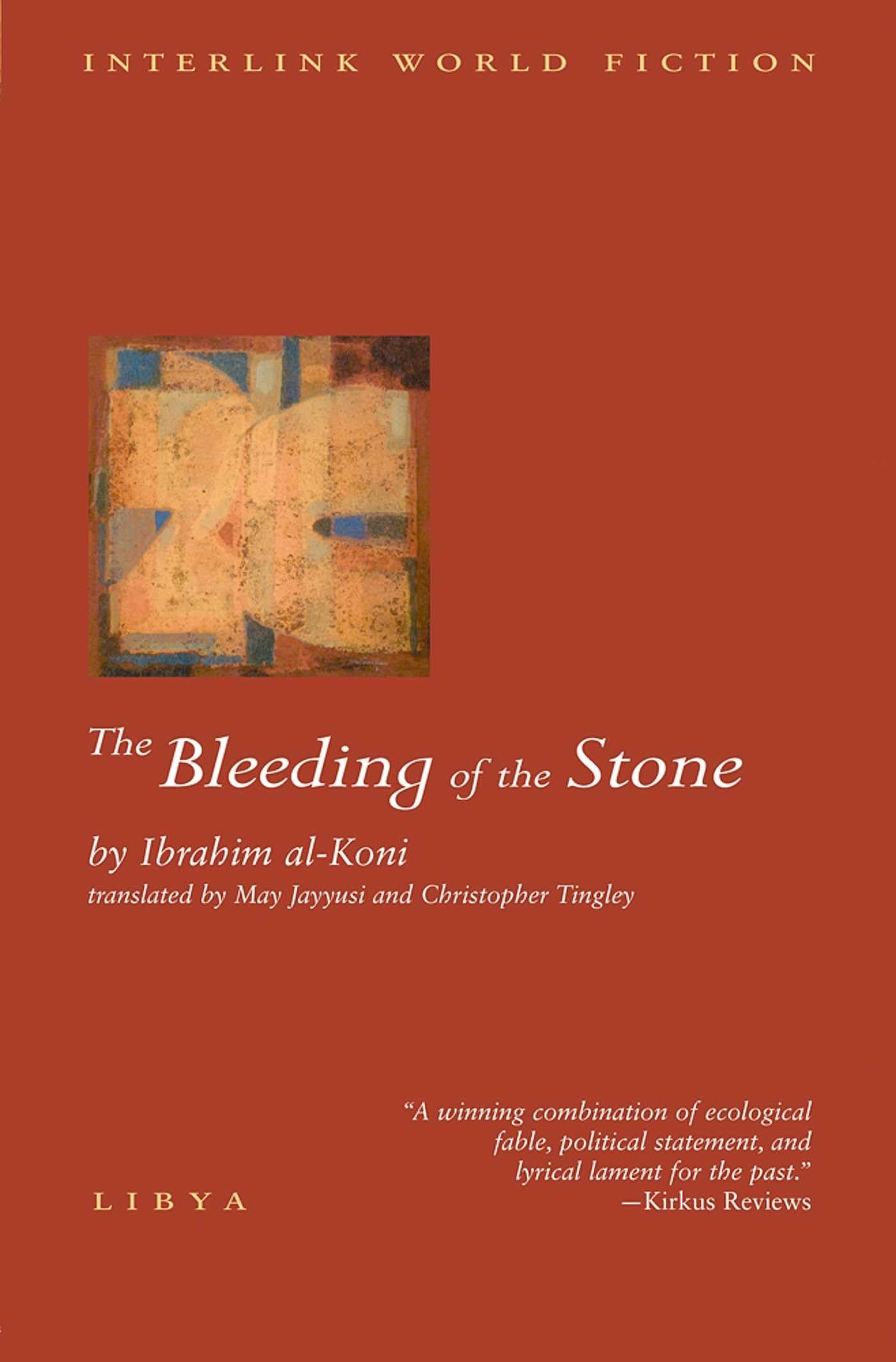 The Bleeding Of The Stone (Interlink World Fiction)