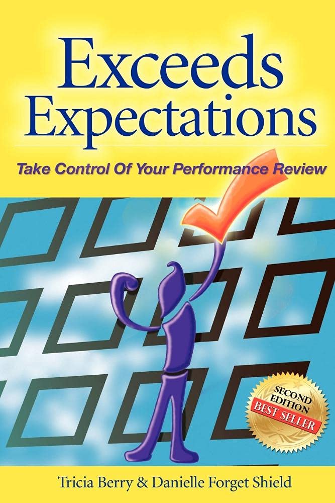 Exceeds Expectations Take Control Of Your Performance Review,Used