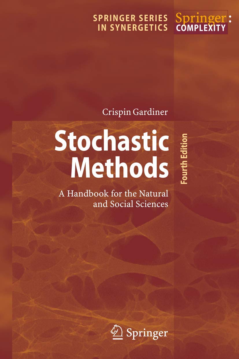 Stochastic Methods: A Handbook for the Natural and Social Sciences (Springer Series in Synergetics, 13),Used