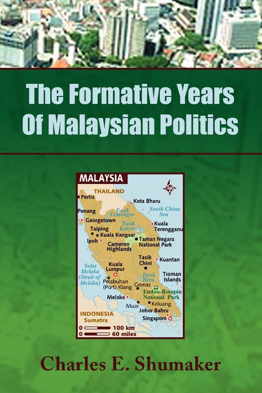 The Formative Years Of Malaysian Politics,Used
