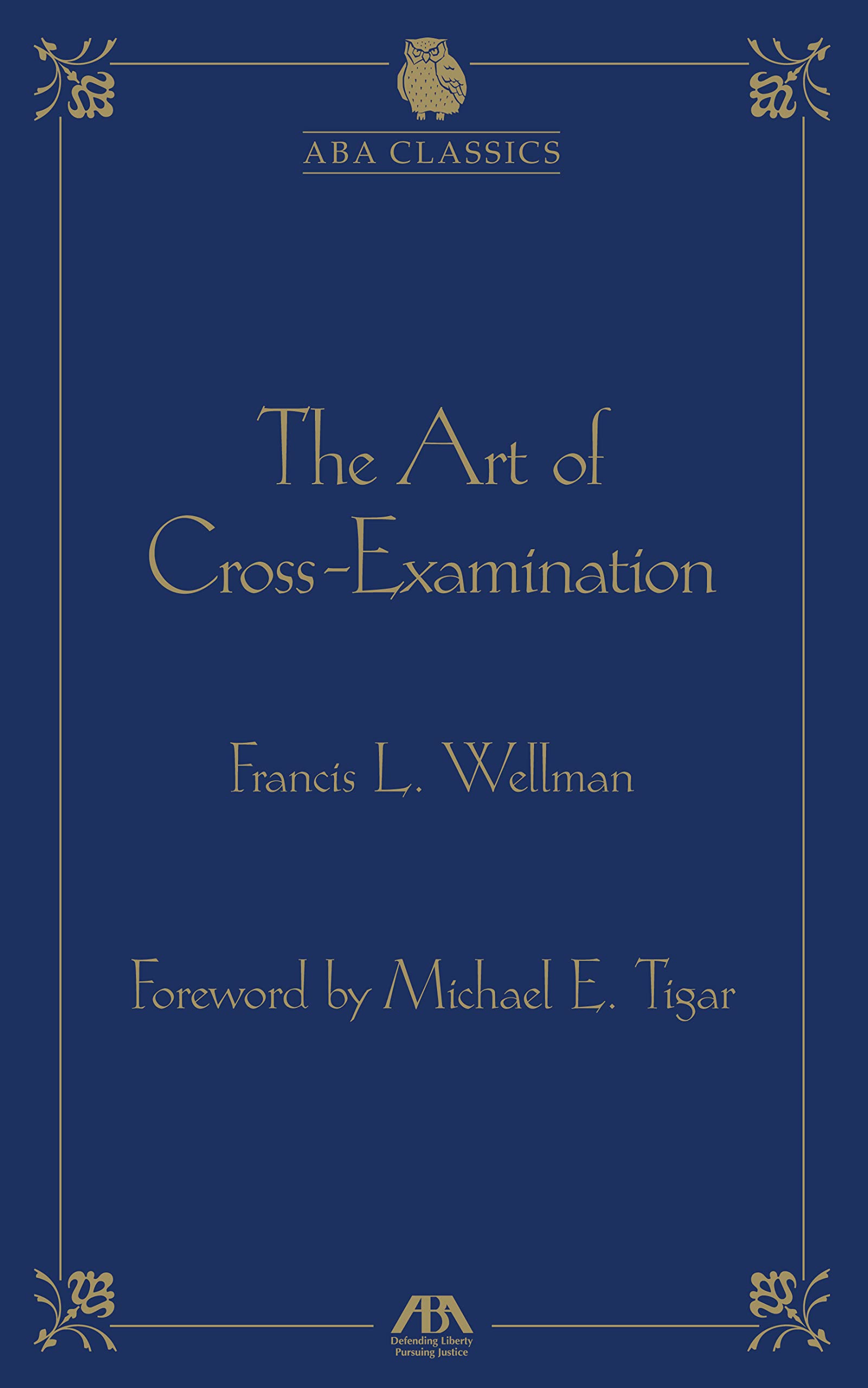 The Art of Cross Examination (ABA Classics),Used