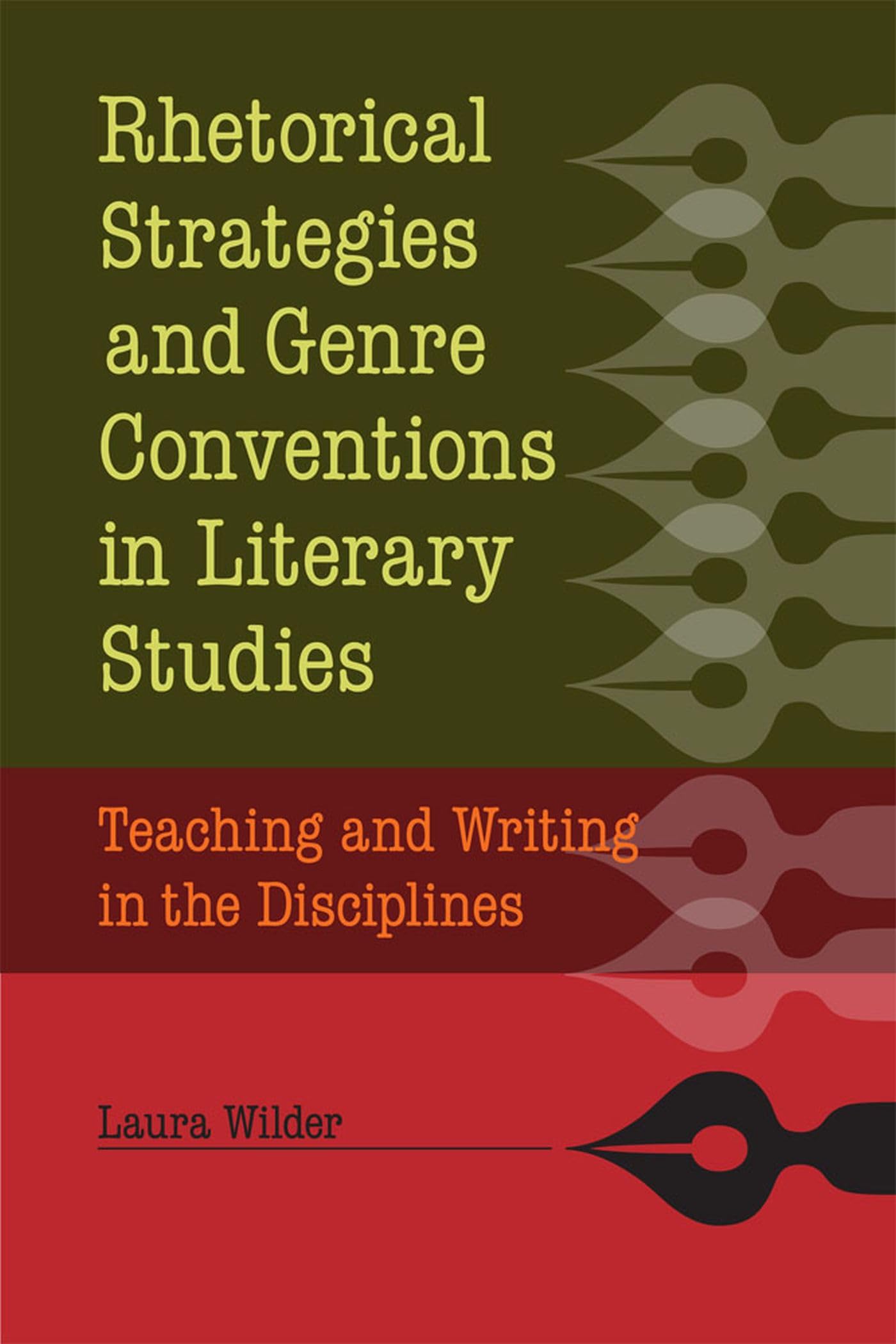 Rhetorical Strategies and Genre Conventions in Literary Studies: Teaching and Writing in the Disciplines,Used