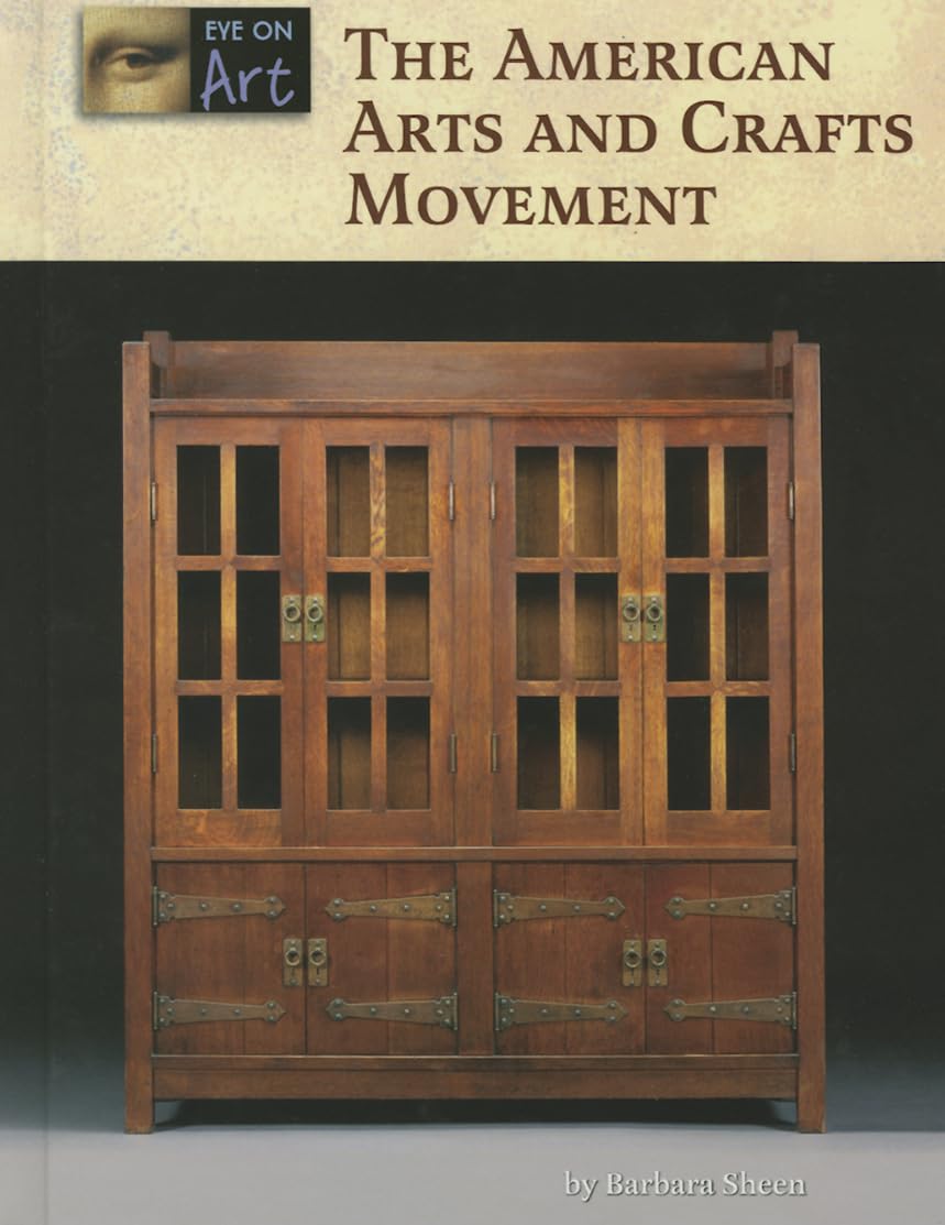 The American Arts and Crafts Movement (Eye on Art),Used