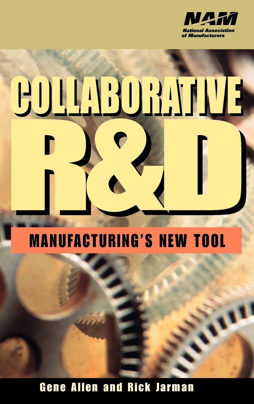 Collaborative R&D: Manufacturing's New Tool,Used