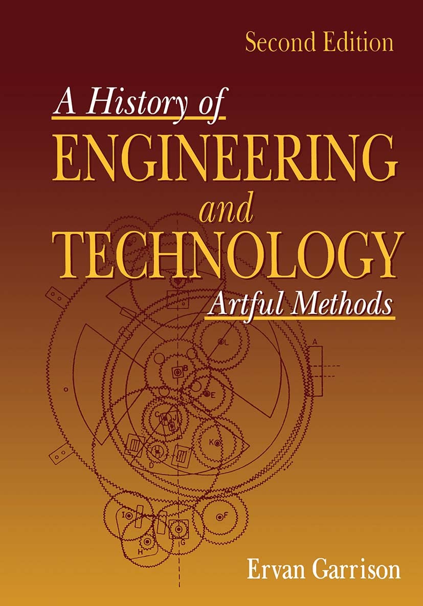 A History of Engineering and Technology: Artful Methods,Used