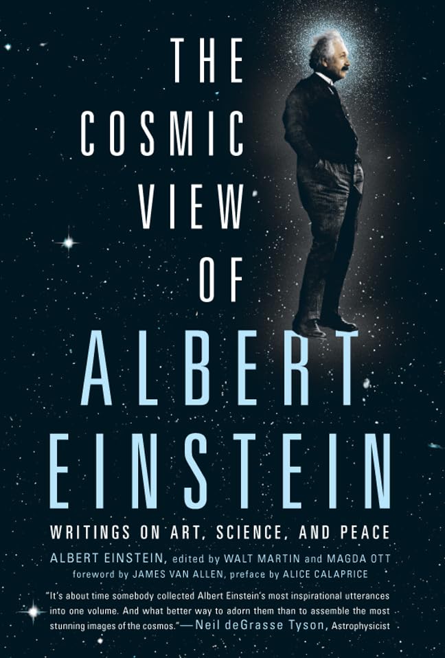 The Cosmic View of Albert Einstein: Writings on Art, Science, and Peace,Used