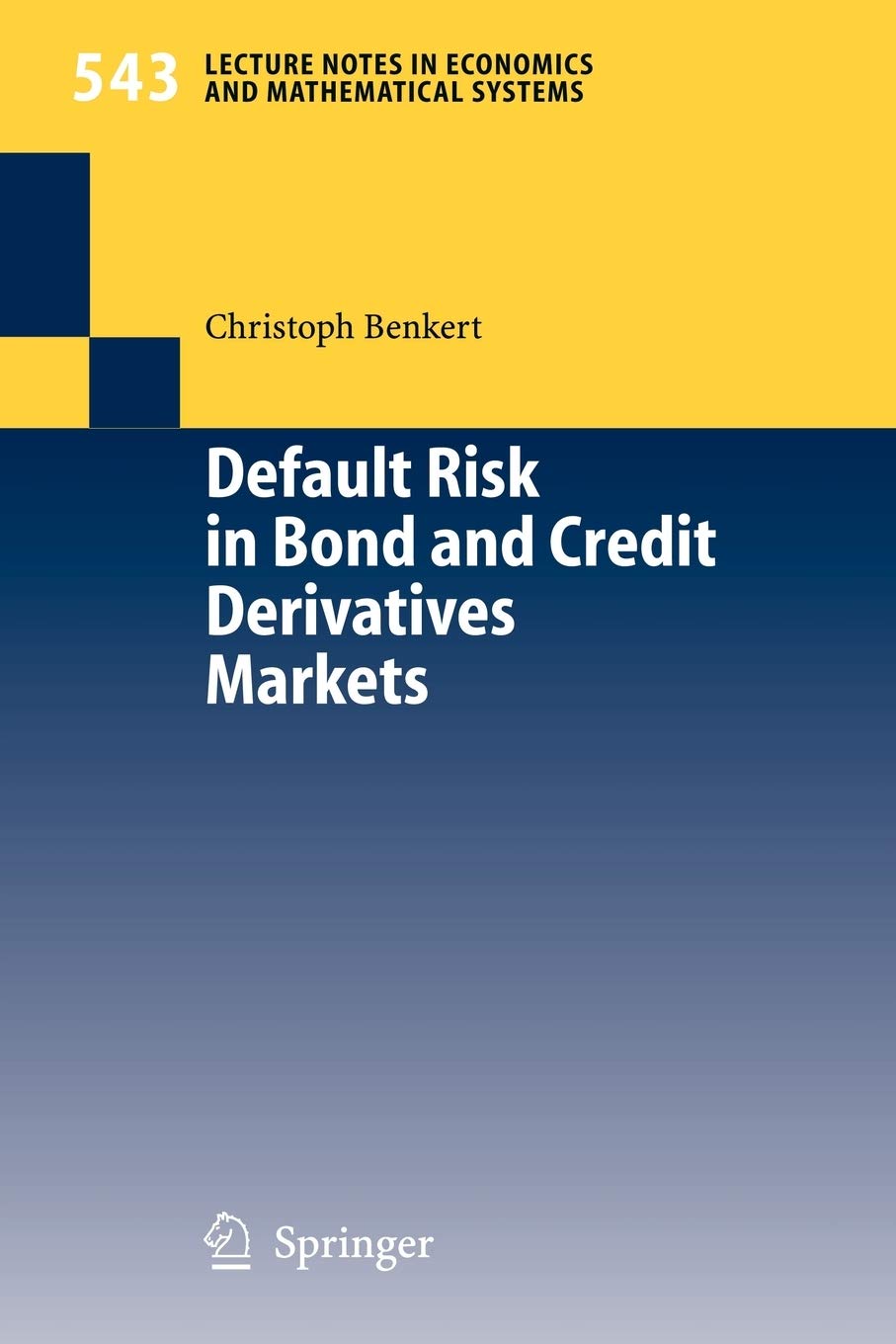Default Risk in Bond and Credit Derivatives Markets (Lecture Notes in Economics and Mathematical Systems, 543),Used