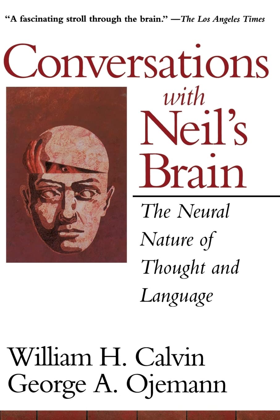 Conversations With Neil's Brain: The Neural Nature Of Thought And Language,Used