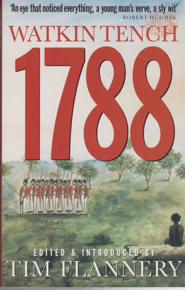 1788: Comprising A narrative of the expedition to Botany Bay and A complete account of the settlement at Port Jackson,Used