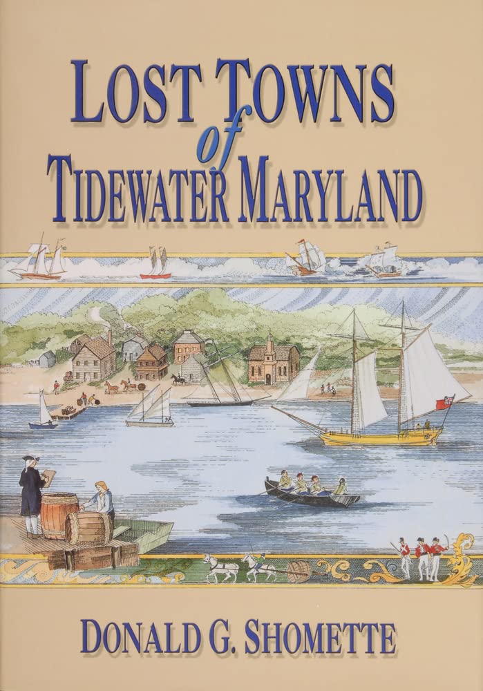 Lost Towns of Tidewater Maryland,Used