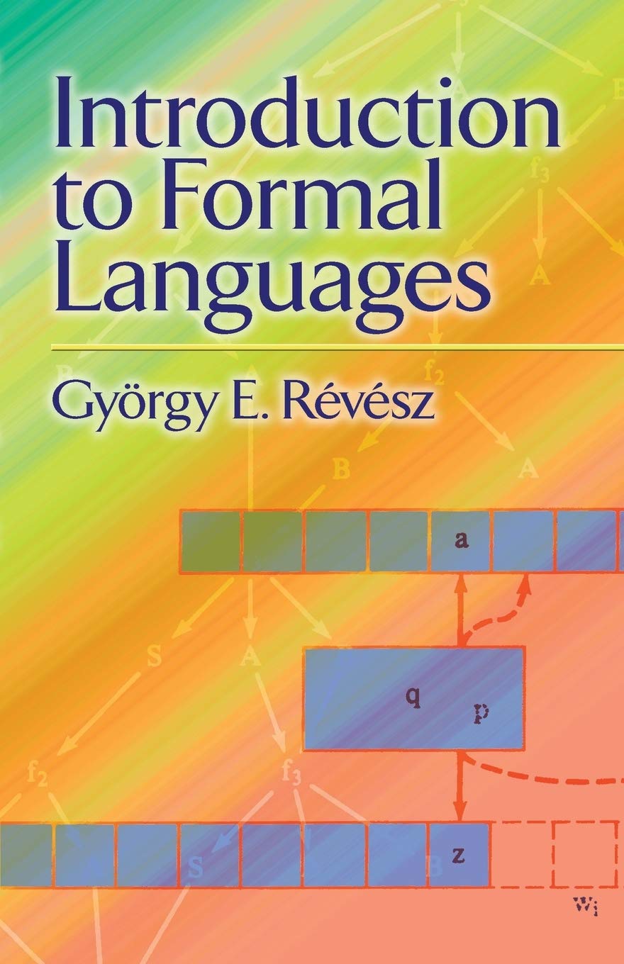 Introduction To Formal Languages (Dover Books On Mathematics)