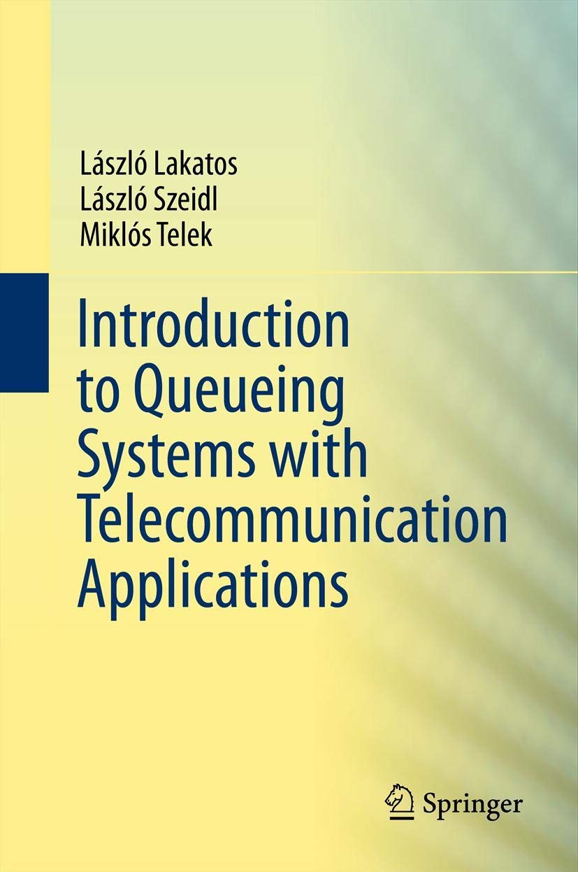 Introduction to Queueing Systems with Telecommunication Applications,Used