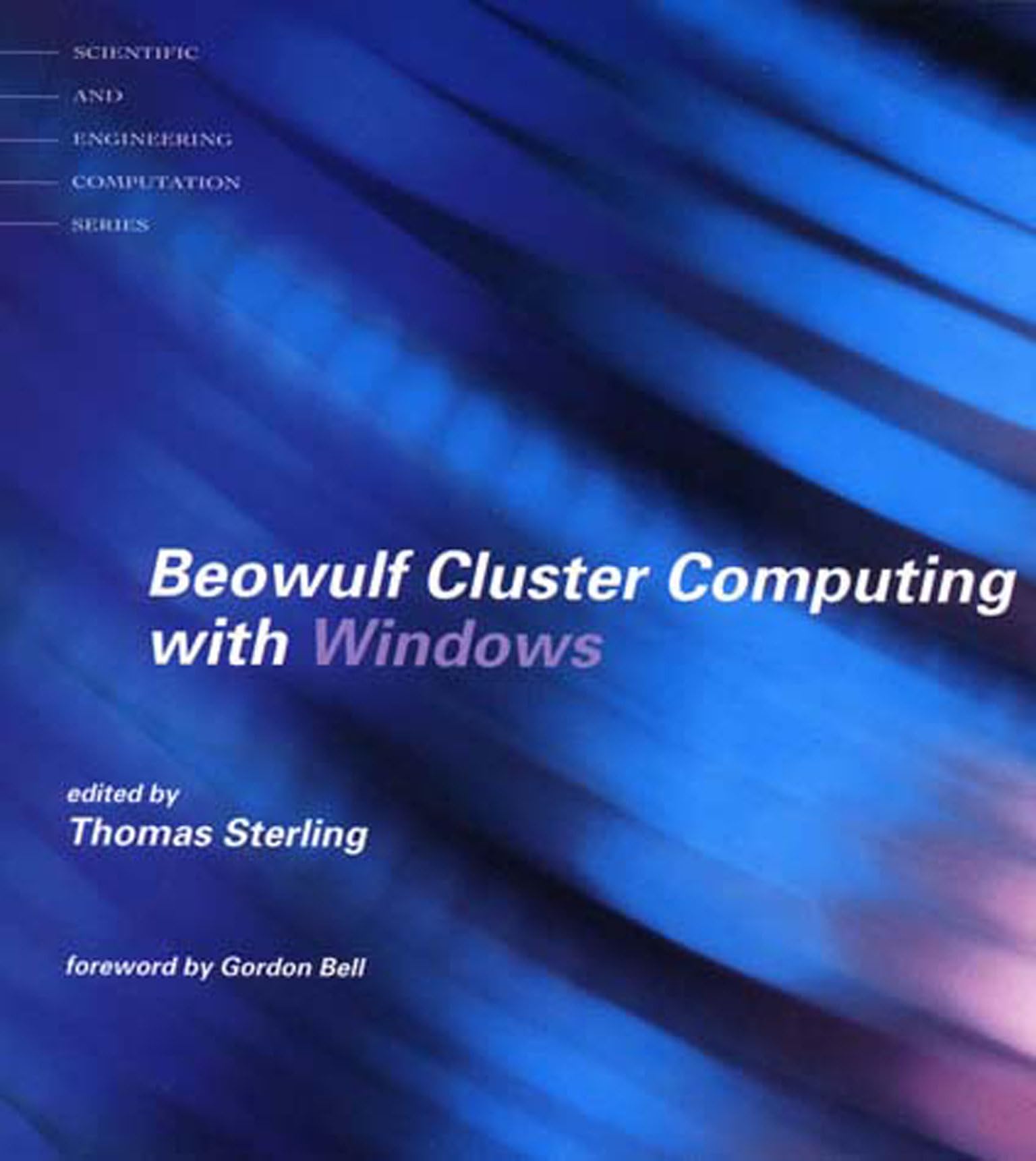 Beowulf Cluster Computing with Windows (Scientific and Engineering Computation),Used