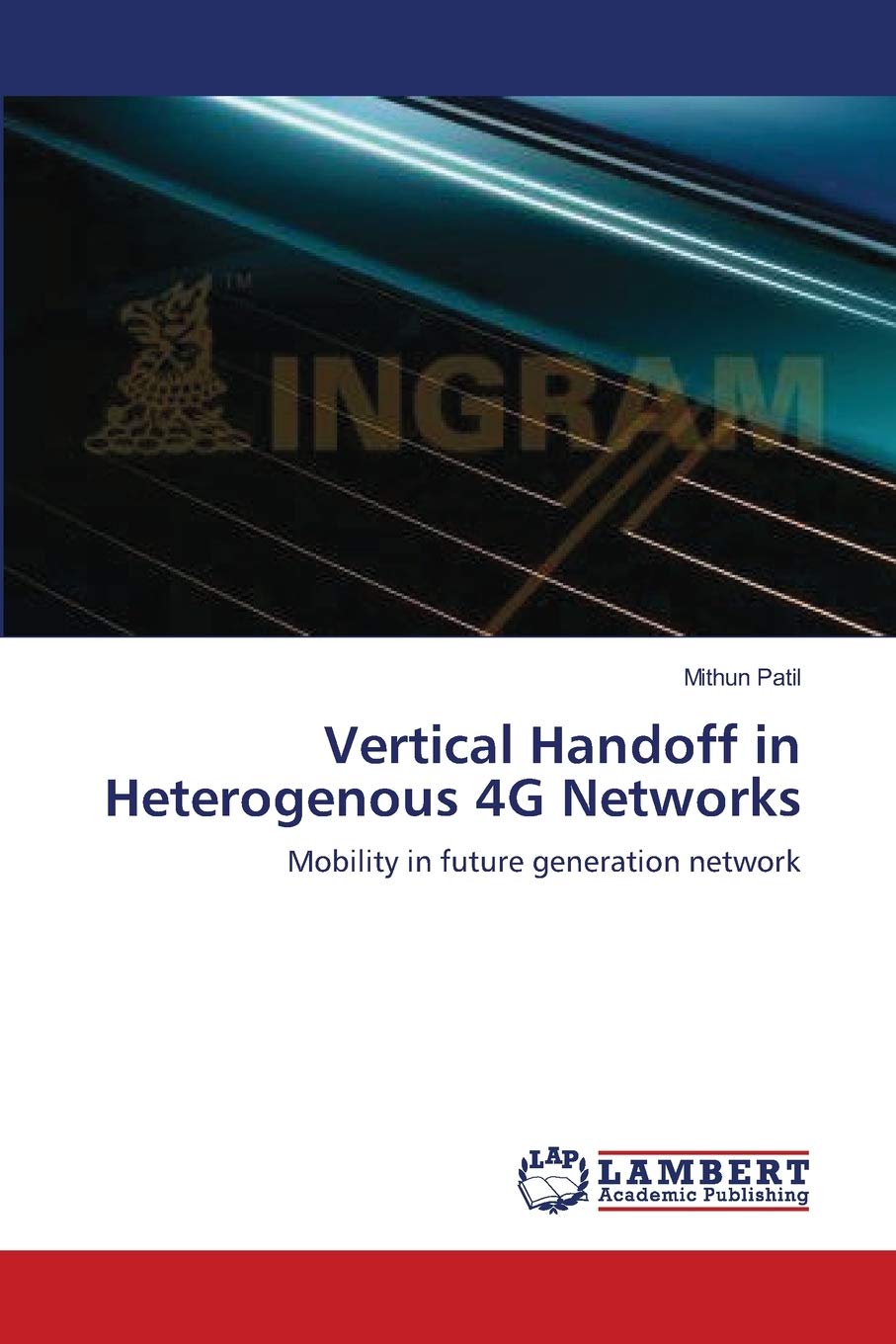 Vertical Handoff in Heterogenous 4G Networks: Mobility in future generation network,Used