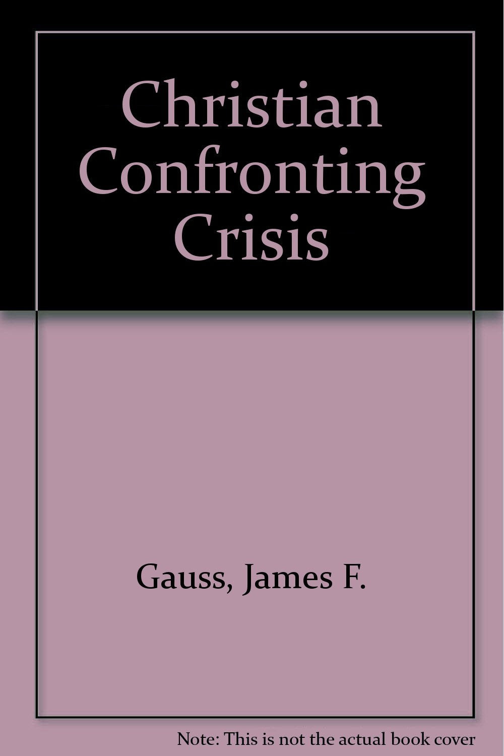 Christians Confronting Crisis with Book,Used