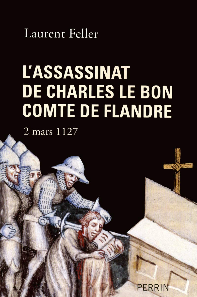 L'assassinat de Charles le Bon, comte de Flandre,Used