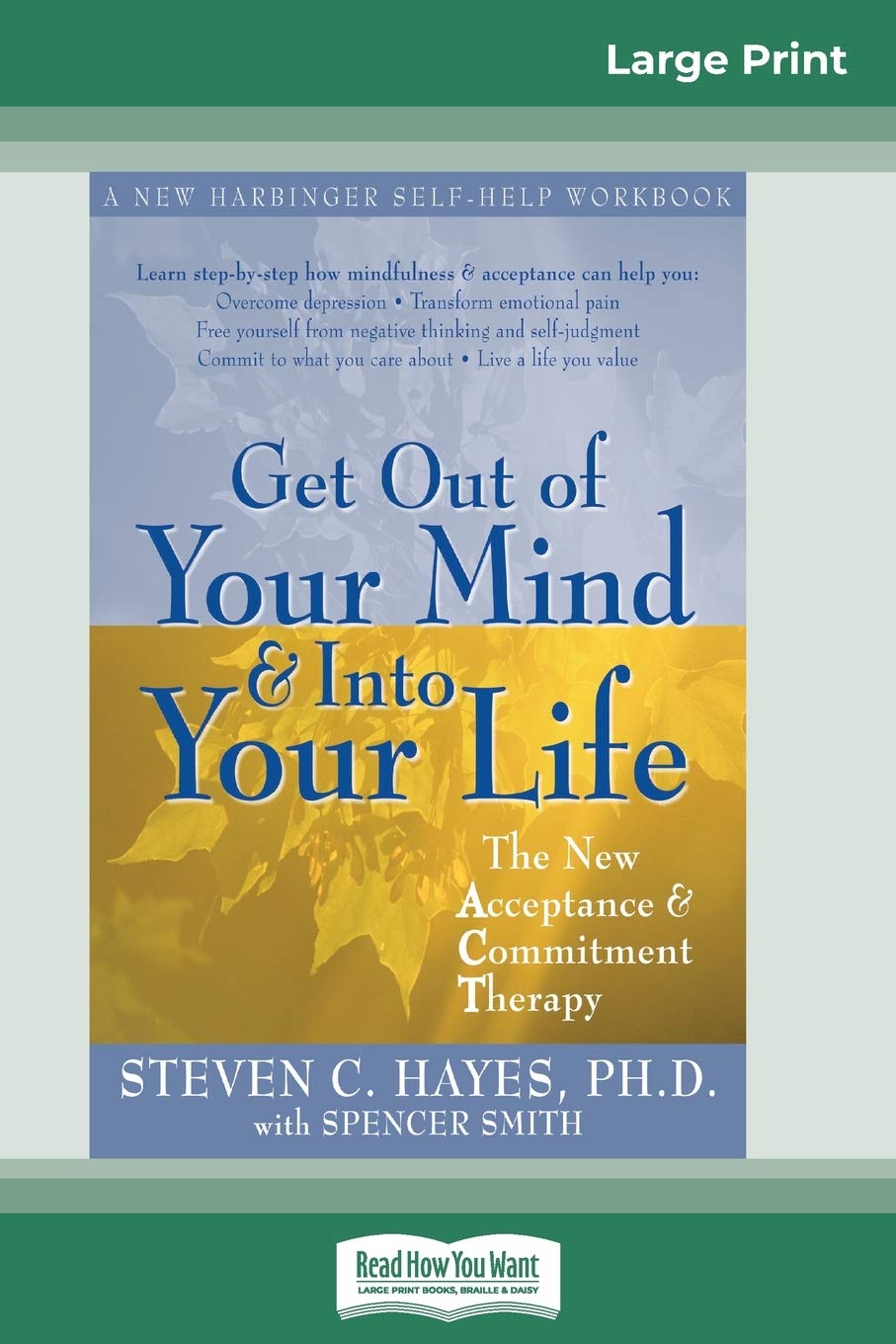 Get Out of Your Mind and Into Your Life (16pt Large Print Edition),Used