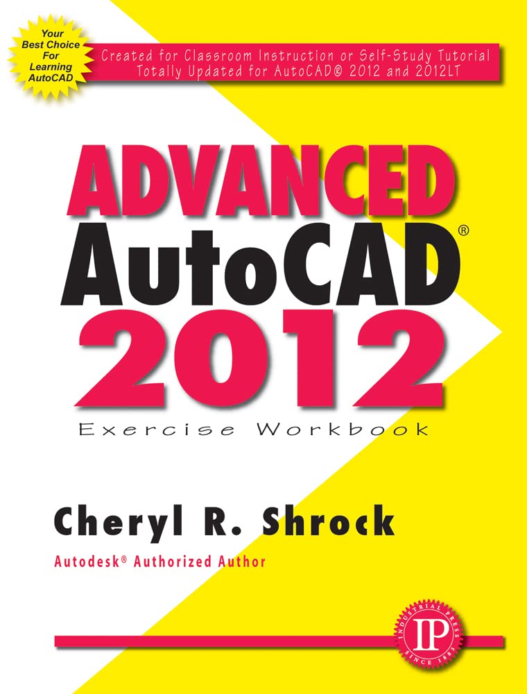 Advanced Autocad 2012 Exercise Workbook,Used