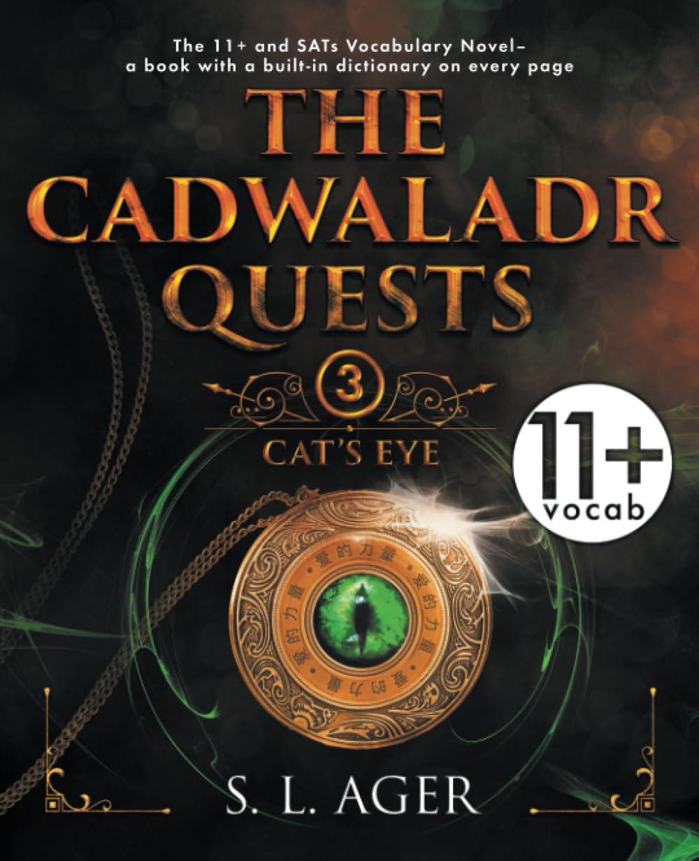 The Cadwaladr Quests (Book Three: Cat's Eye): The 11+ and SATs Vocabulary Novel,Used