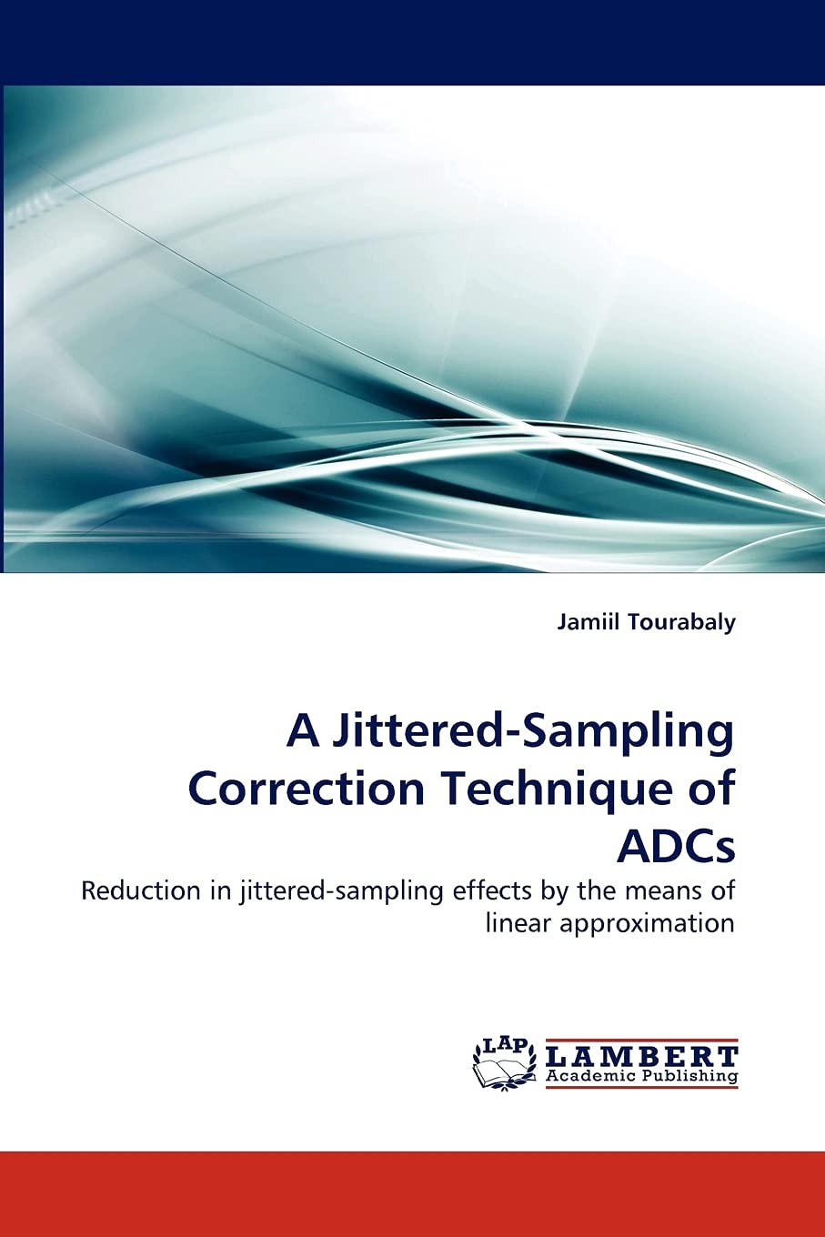 A JitteredSampling Correction Technique of ADCs: Reduction in jitteredsampling effects by the means of linear approximation (F,Used