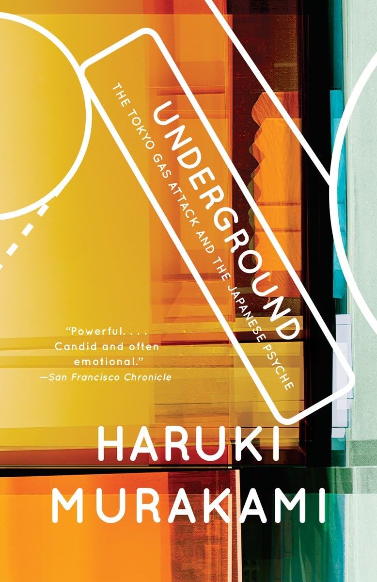 Underground: The Tokyo Gas Attack and the Japanese Psyche,Used
