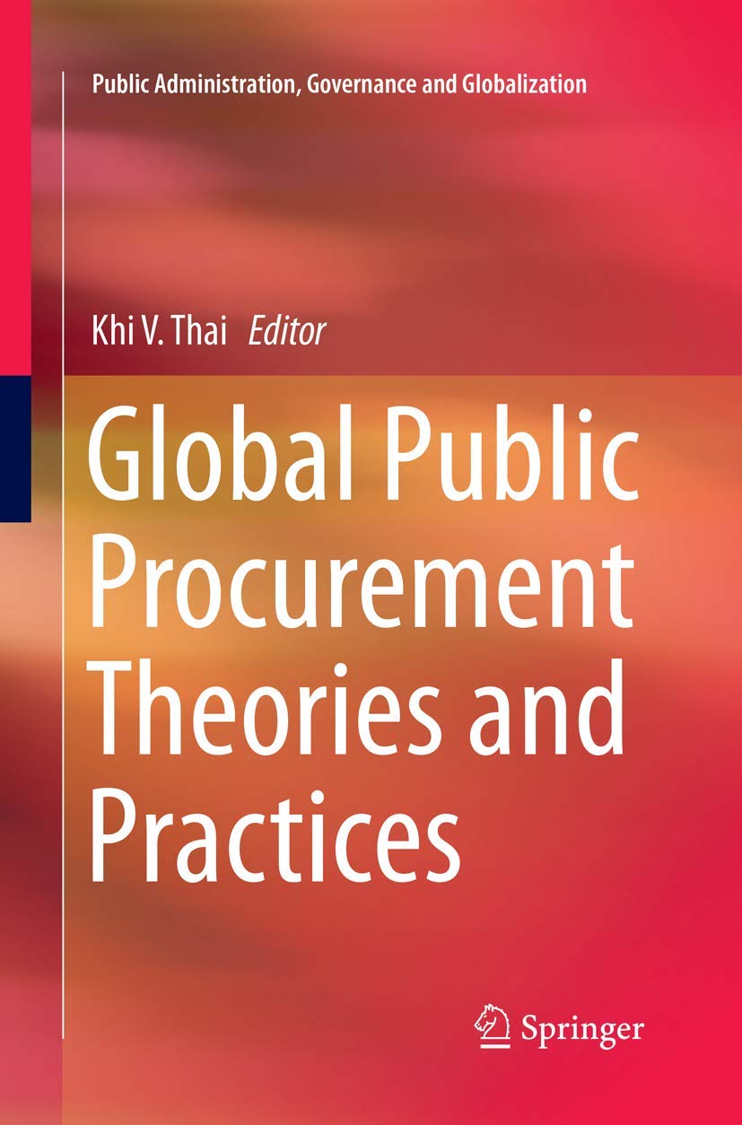 Global Public Procurement Theories and Practices (Public Administration, Governance and Globalization, 18),Used