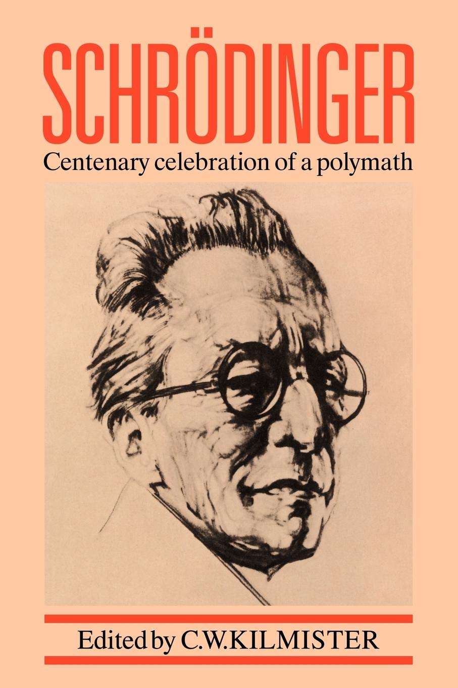 Schrdinger: Centenary Celebration of a Polymath,Used