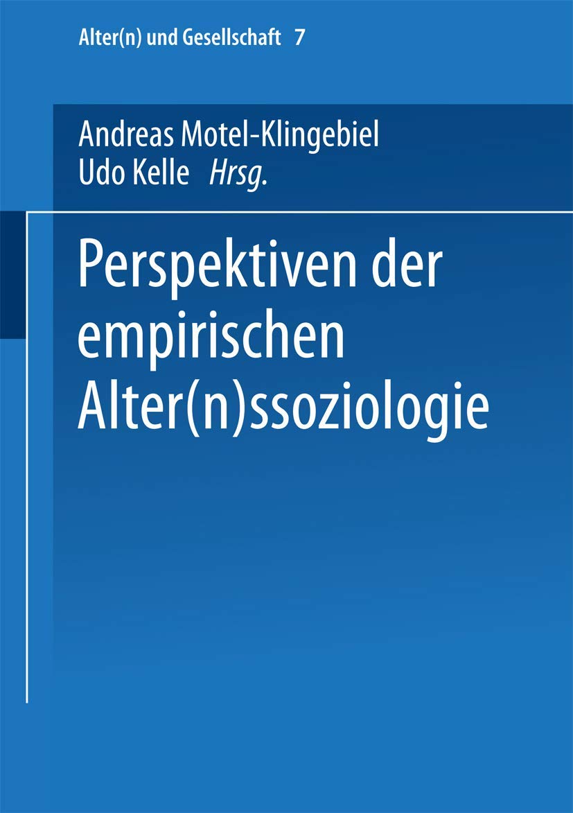 Perspektiven der empirischen Alter(n)ssoziologie (Alter(n) und Gesellschaft, 7) (German Edition),Used