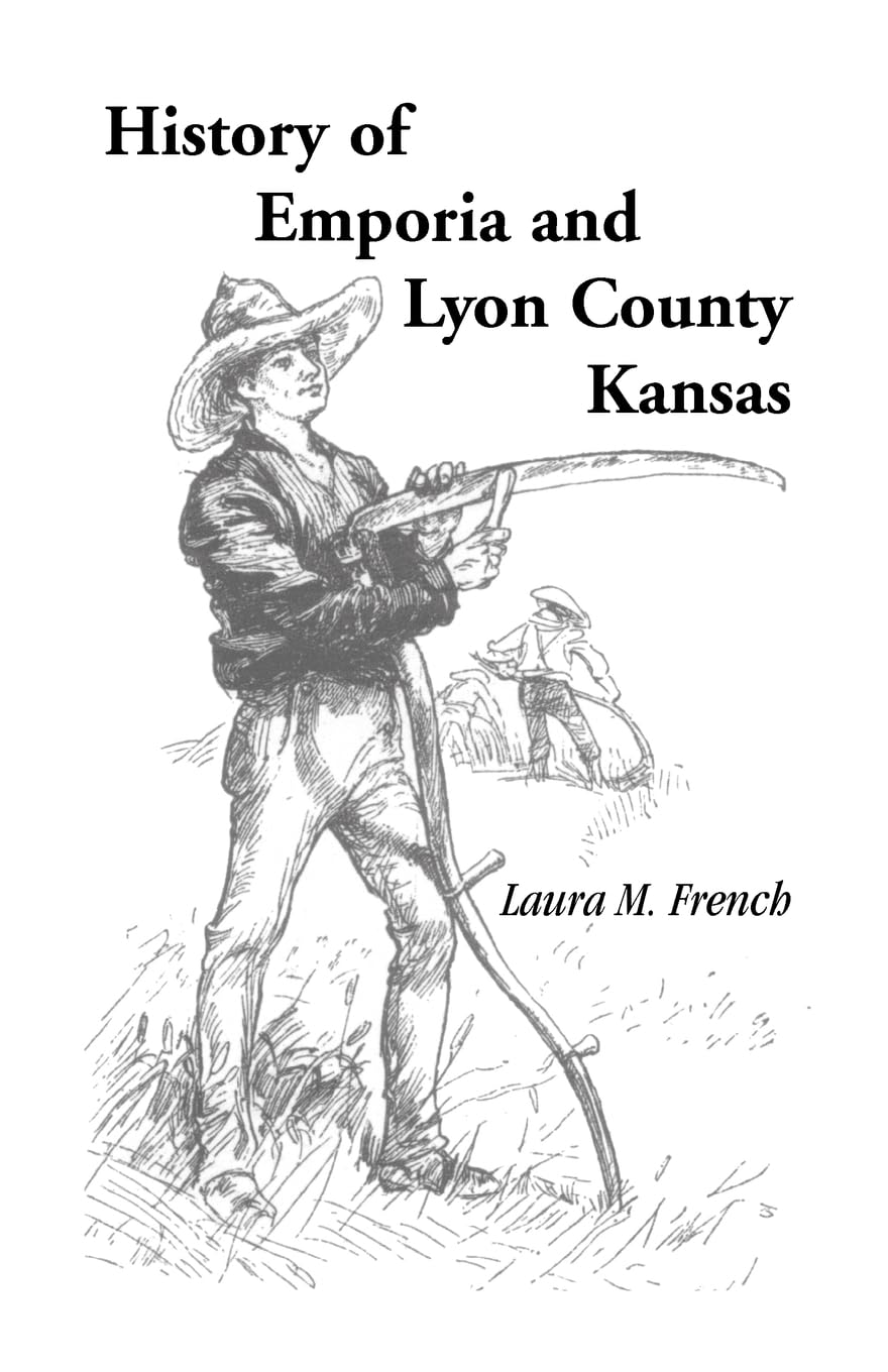 History of Emporia and Lyon County, Kansas (Heritage Classic),Used