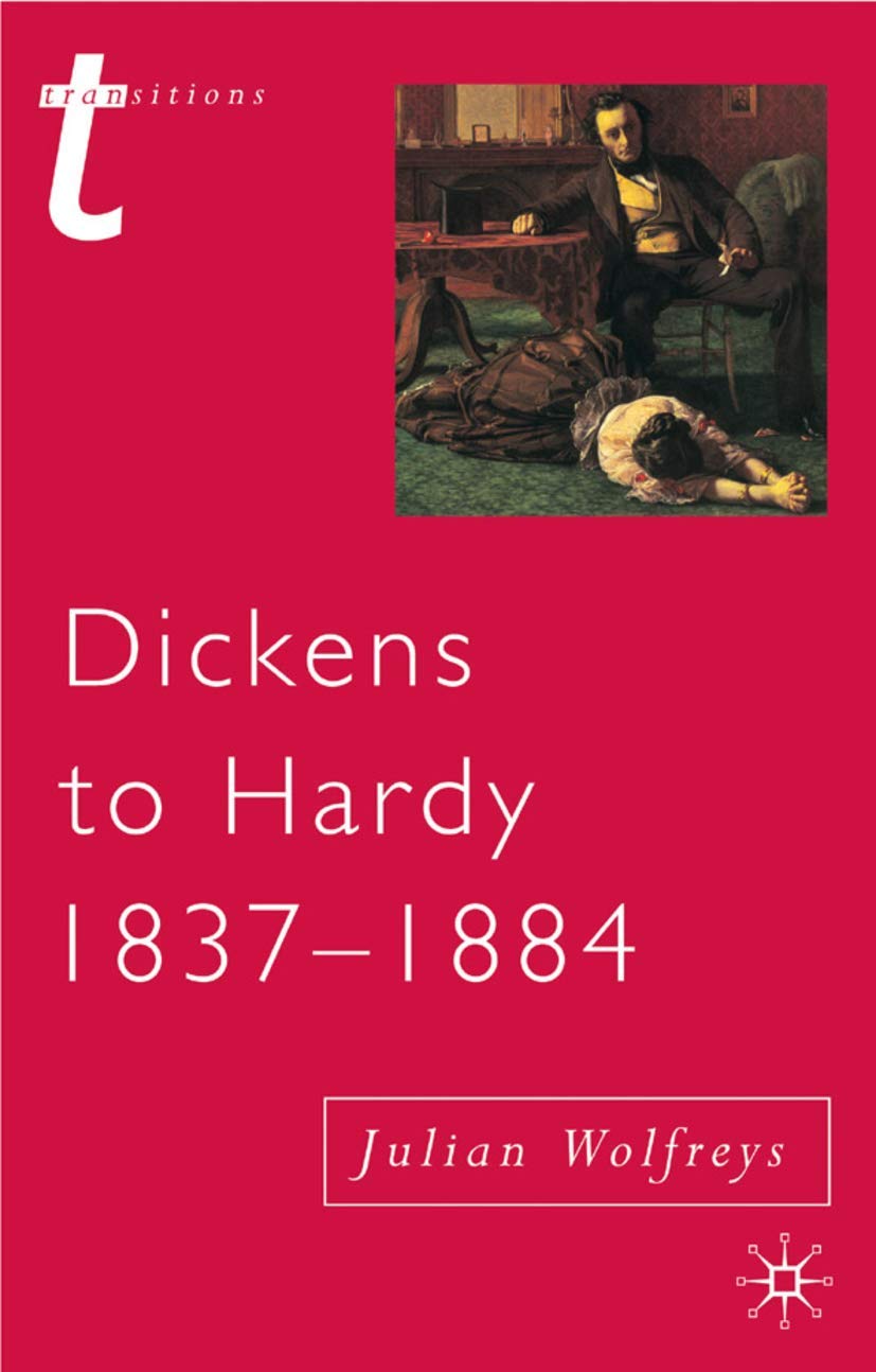 Dickens to Hardy 18371884: The Novel, the Past and Cultural Memory in the Nineteenth Century (Transitions, 56),Used