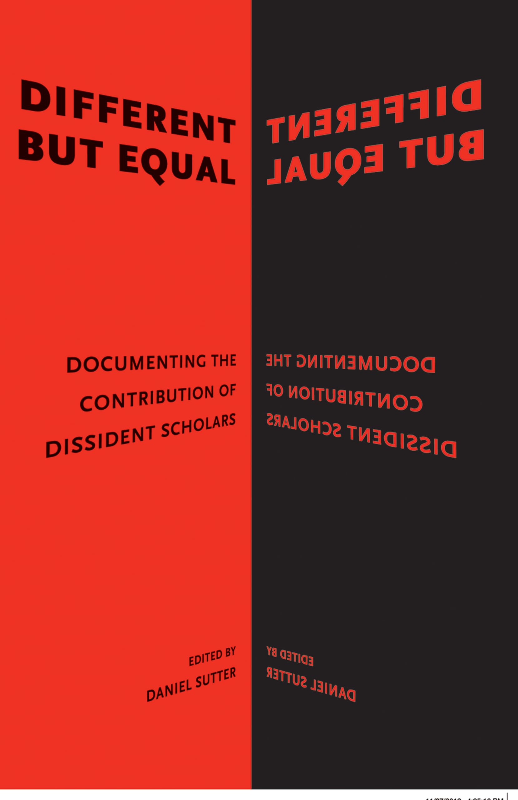 Different But Equal: Documenting The Contribution Of Dissident Scholars (Ajes  Studies In Economic Reform And Social Justice),Used