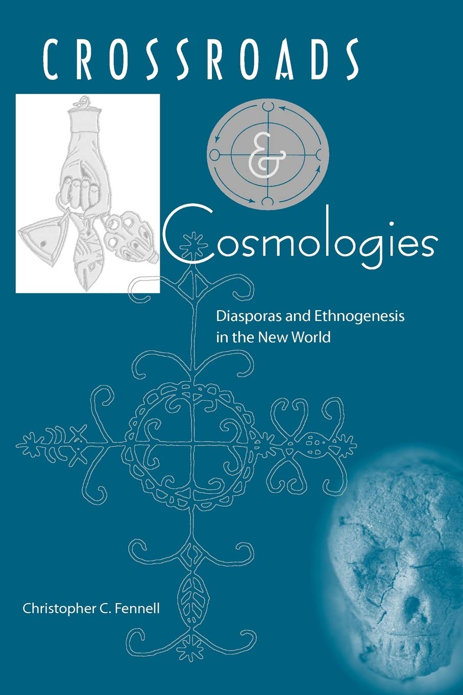 Crossroads And Cosmologies: Diasporas And Ethnogenesis In The New World (Cultural Heritage Studies),Used