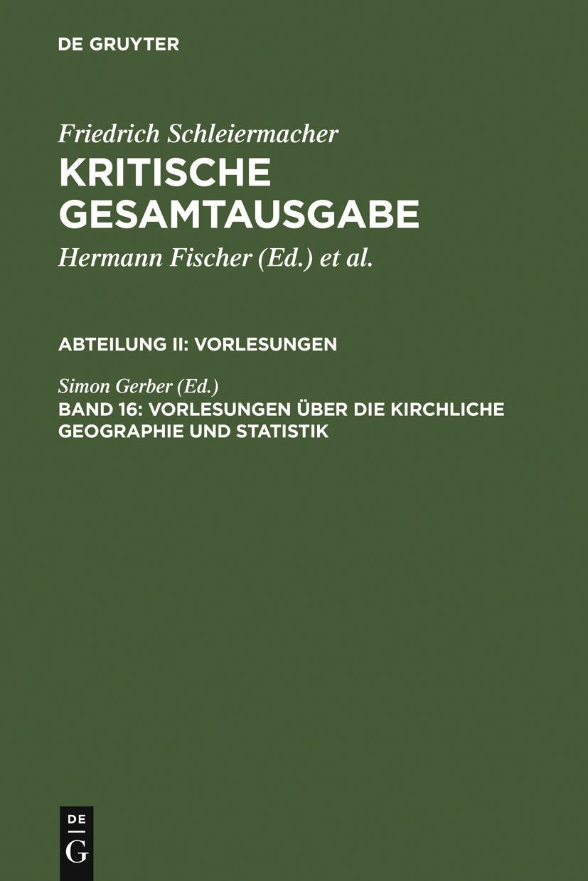 Kritische Gesamtausgabe: Vorlesungen Uber Die Kirchliche Geographie Und Statistik (German Edition),Used