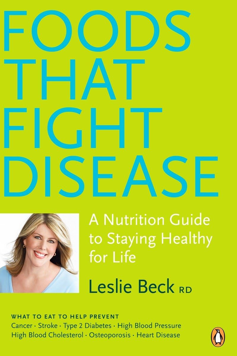 Foods That Fight Disease: A Nutrition Guide To Staying Healthy For Life,Used