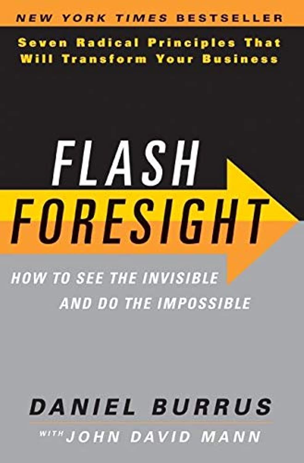 Flash Foresight: How to See the Invisible and Do the Impossible,Used