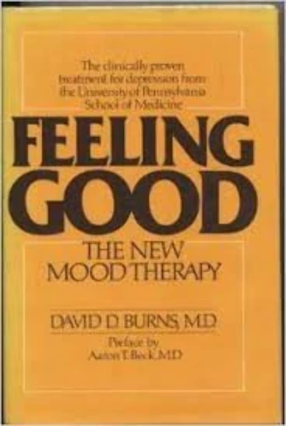 Feeling Good: The New Mood Therapy,New