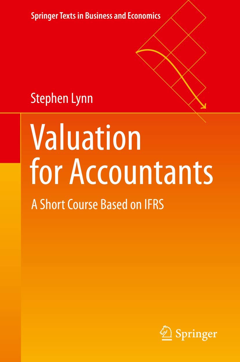Valuation for Accountants: A Short Course Based on IFRS (Springer Texts in Business and Economics),Used