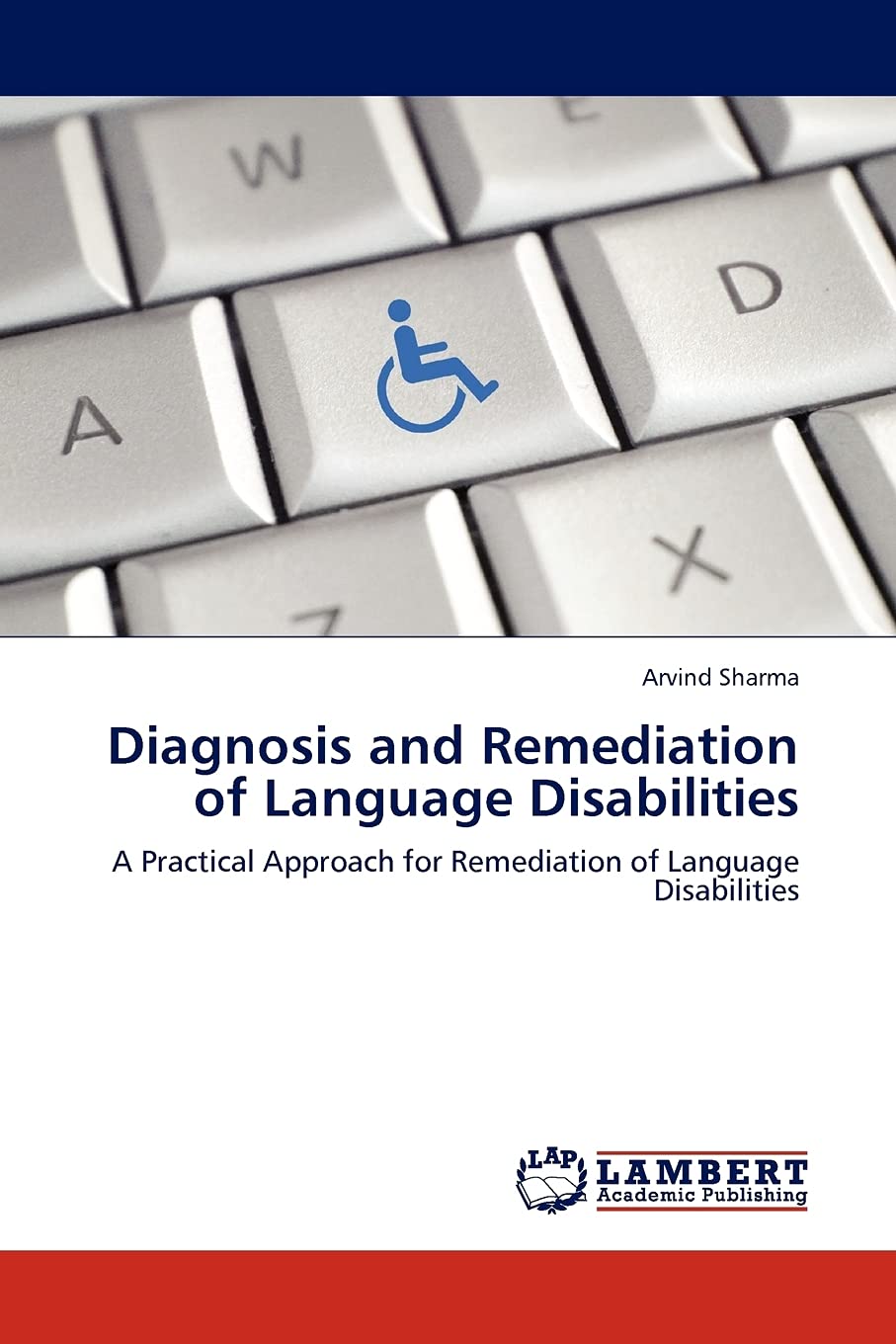 Diagnosis and Remediation of Language Disabilities: A Practical Approach for Remediation of Language Disabilities,Used