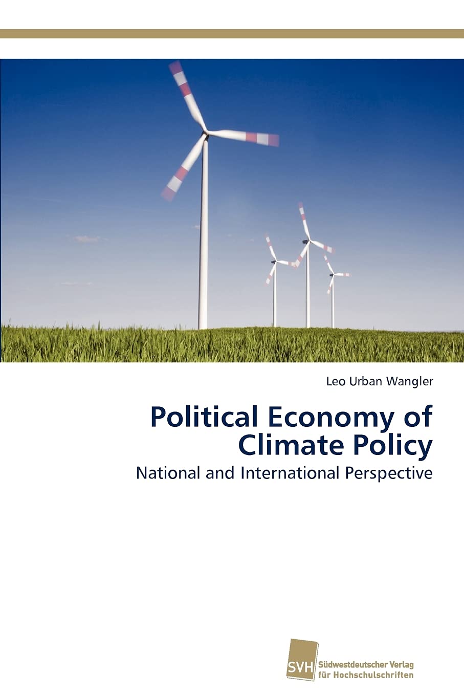 Political Economy of Climate Policy: National and International Perspective,Used